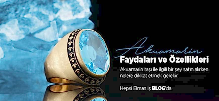 Akuamarin Taşı Faydaları ve Özellikleri Nelerdir | Elmas İş