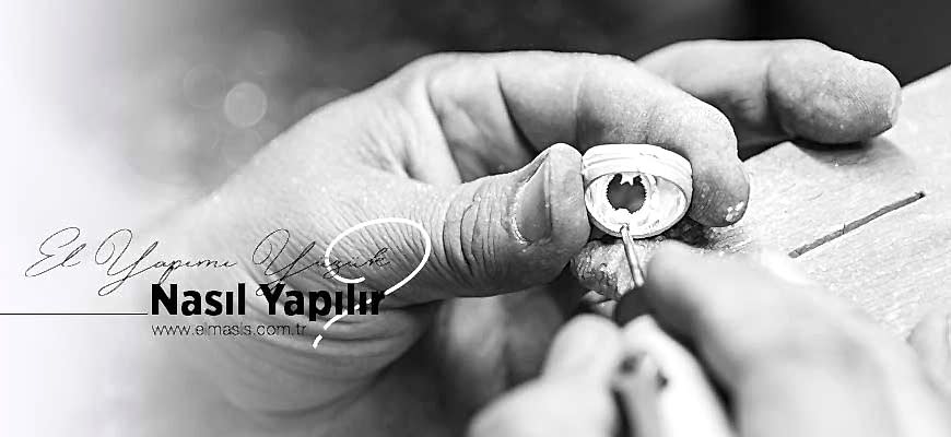 El Yapımı Yüzük Nasıl Yapılır | Elmas İş